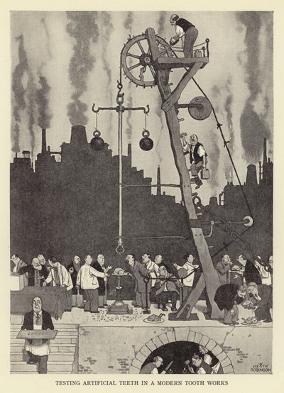 Att testa konstgjorda tänder i en modern tand fungerar av William Heath Robinson