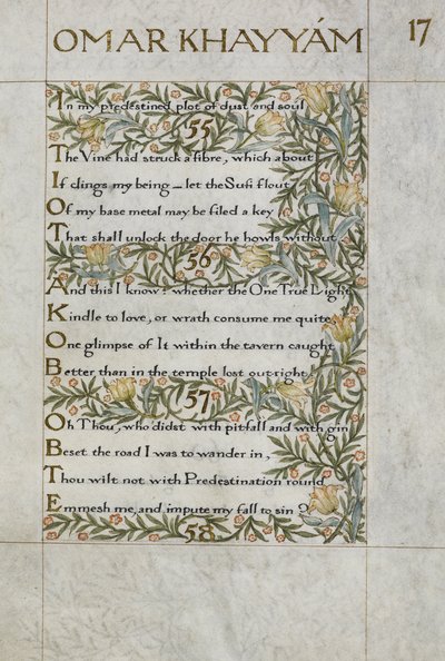 Rubaiyat av Omar Khayyam; verserna 55-57. Kalligrafiskt skriven och dekorerad av William Morris, med bårder av bladverk och blommor av William Morris