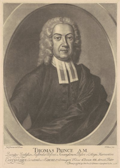 Thomas Prince, A.M. av after John Greenwood Peter Pelham