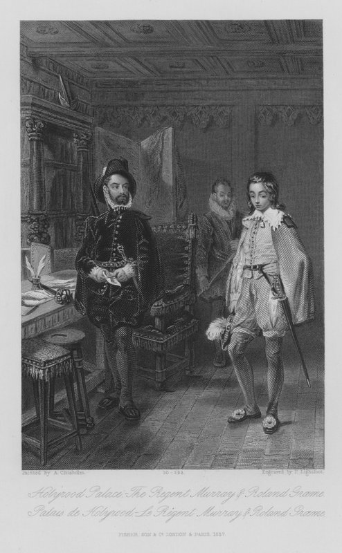 Holyrood Palace, The Regent Murray och Roland Graeme (gravyr) av Alexander Chisholm