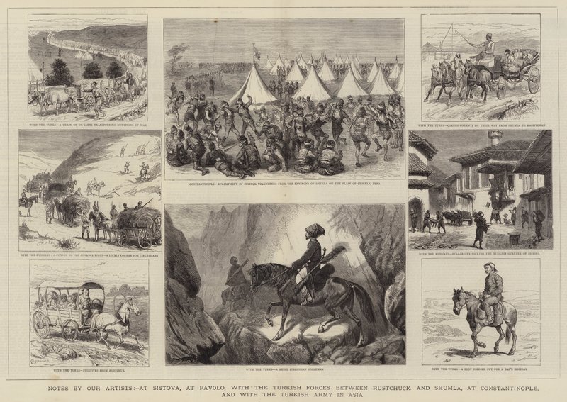 Anteckningar av våra konstnärer, i Sistova, i Pavolo, med de turkiska styrkorna mellan Rustchuck och Shumla, i Konstantinopel och med den turkiska armén i Asien av Alfred Chantrey Corbould
