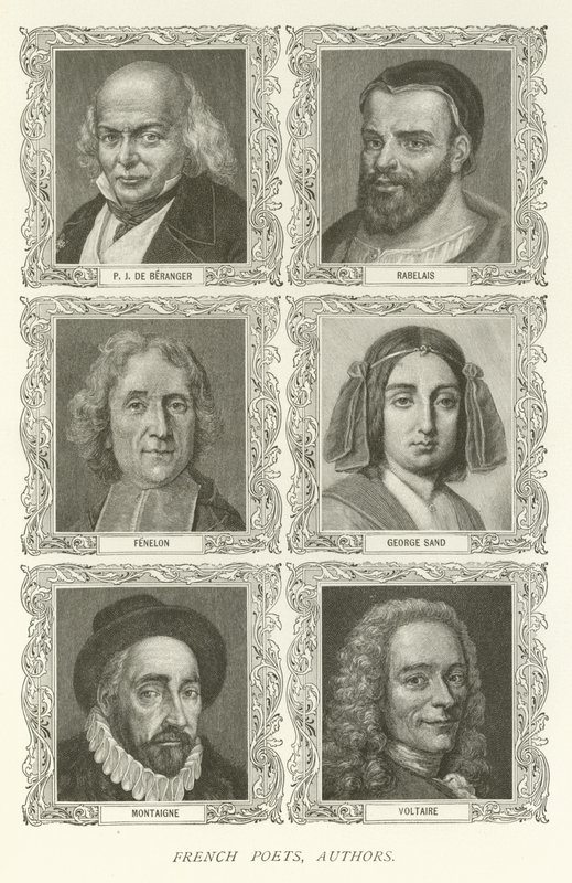Franska poeter, författare, P J De Beranger, Rabelais, Fenelon, George Sand, Montaigne, Voltaire av American School