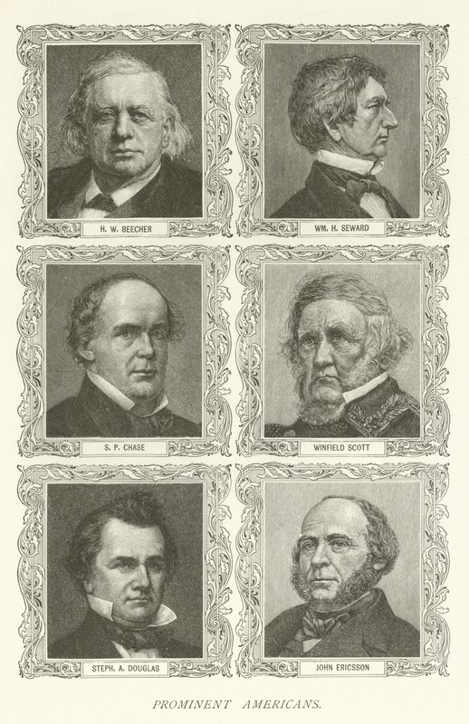Framstående amerikaner, H W Beecher, William H Seward, SP Chase, Winfield Scott, Stephen A Douglas, John Ericsson av American School