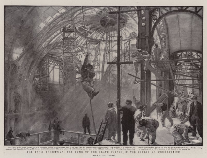 Parisutställningen, Dome of the Grand Palace under konstruktion av Charles Paul Renouard
