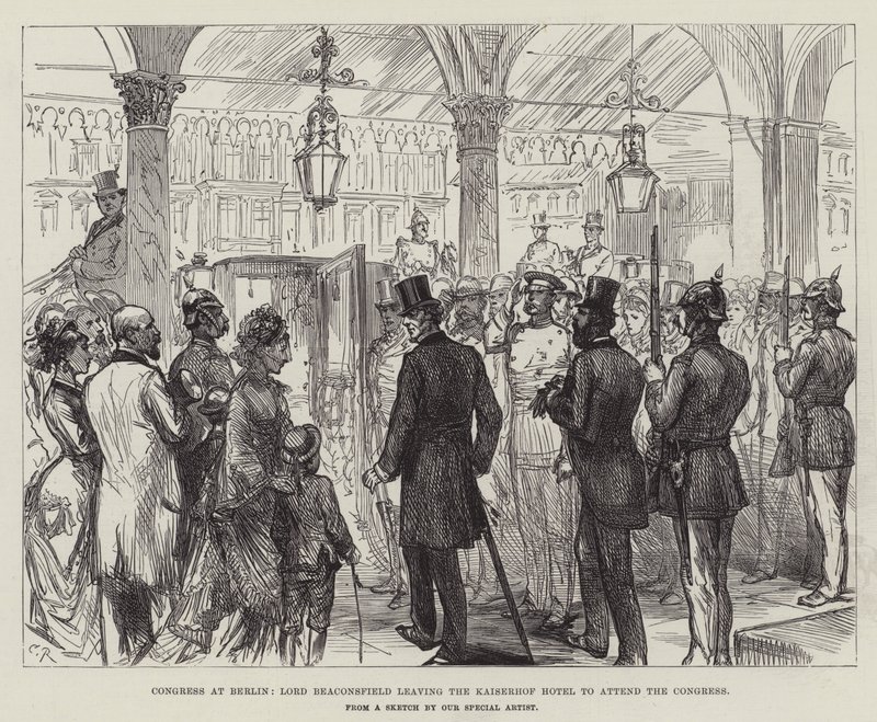 Kongress i Berlin, Lord Beaconsfield lämnar Kaiserhof Hotel för att delta i kongressen. av Sir John Charles Robinson