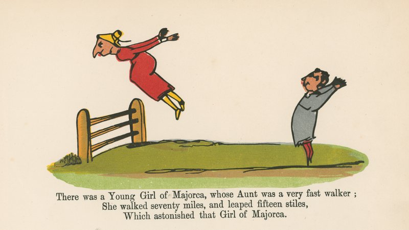 Det fanns en ung flicka från Mallorca, vars faster var en mycket snabb vandrare, från "A Book of Nonsense", utgiven av Frederick Warne and Co., London, ca 1875 av Edward Lear