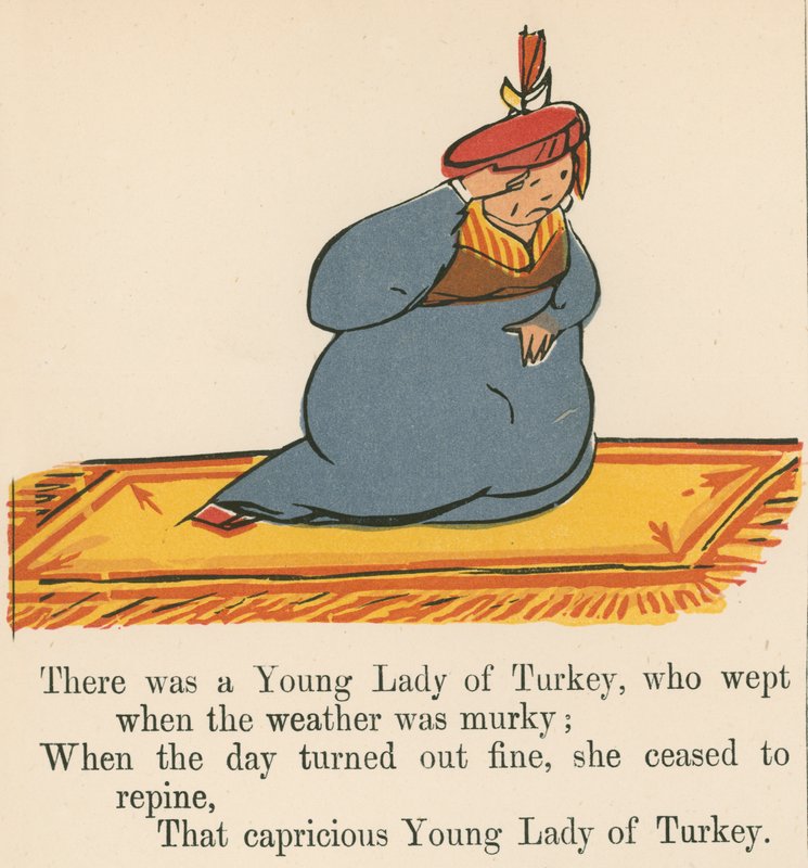 Det var en ung dam från Turkiet, som grät när vädret var grumligt, från "A Book of Nonsense", utgiven av Frederick Warne and Co., London, ca 1875 av Edward Lear