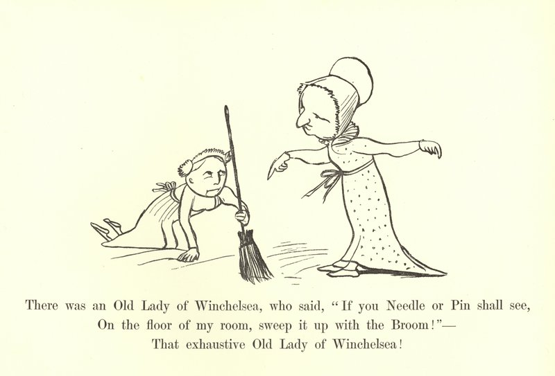 Det fanns en gammal dam i Winchelsea som sade: "Om du ser en nål eller en pinne på golvet i mitt rum, så sopar du upp den med kvasten! av Edward Lear