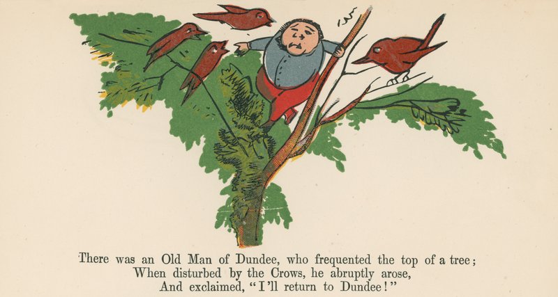 Det var en gammal man från Dundee, som besökte toppen av ett träd, från "A Book of Nonsense", utgiven av Frederick Warne and Co., London, ca 1875 av Edward Lear