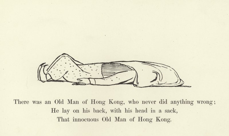 Det fanns en gammal man från Hong Kong, som aldrig gjorde något fel av Edward Lear