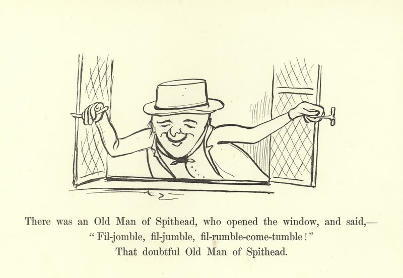 Det var en gammal man från Spithead, som öppnade fönstret och sa, Fil-jomble, fil-vira, fil-rumble-kom-tumla! av Edward Lear