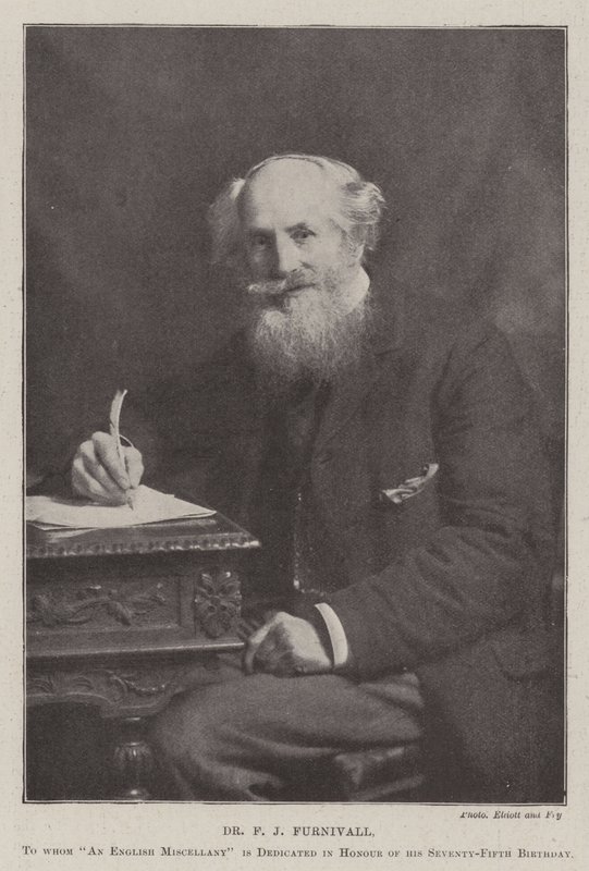 Dr F J Furnivall, till vilken An English Miscellany tillägnas för att hedra hans sjuttiofemte födelsedag av English Photographer