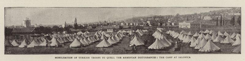 Mobilisering av turkiska trupper för att dämpa de armeniska oroligheterna, lägret i Salonica av English Photographer