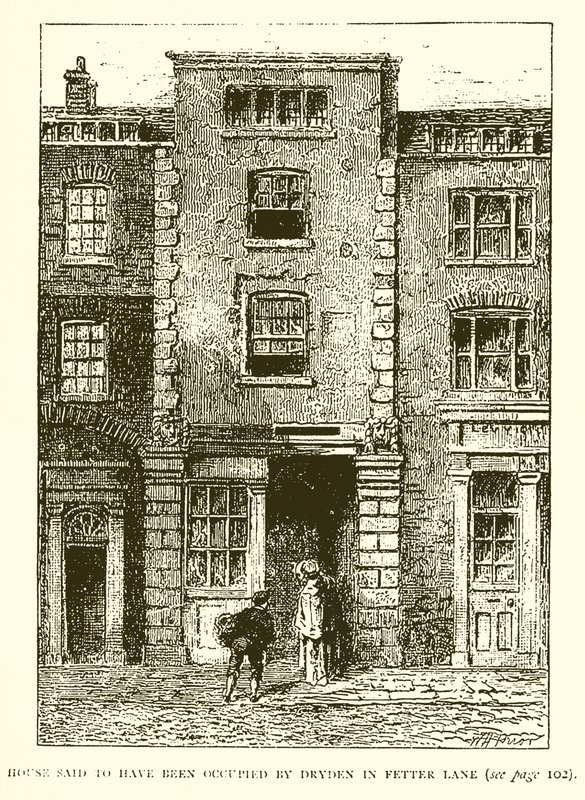Huset sägs ha varit ockuperat av Dryden i Fetter Lane av English School