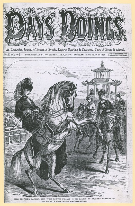 Miss Georgina Sanger, den välkända kvinnliga hästtämjaren, uppträder för närvarande på Astleys New Royal Amphitheater av English School