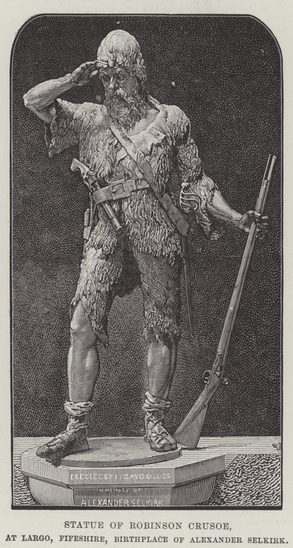 Staty av Robinson Crusoe, vid Largo, Fifeshire, Alexander Selkirks födelseplats (gravyr) av English School