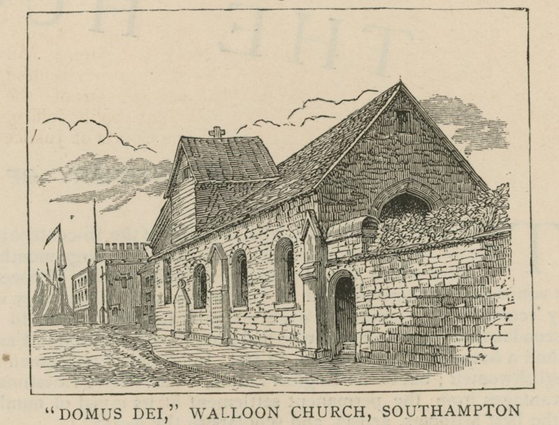 Hugenotterna i England: Domus Dei, Vallonkyrkan, Southampton av English School