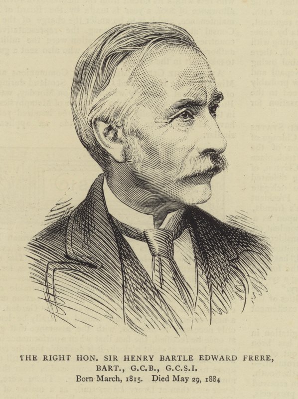 Rätten ärade Sir Henry Bartle Edward Frere, Baronet, GCB, GCSI av English School