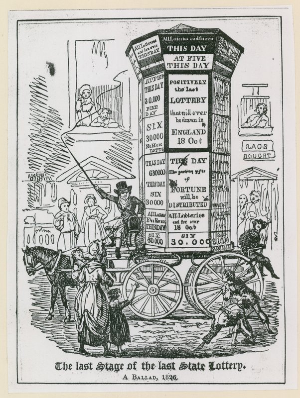 Den sista etappen av det sista statliga lotteriet. En ballad 1826 av English School