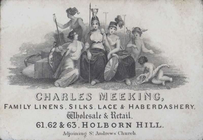 Handelskortsreklam Charles Meeking, linne-, siden-, spets- och sybehörshandlare, Holborn Hill, London (gravyr) av English School
