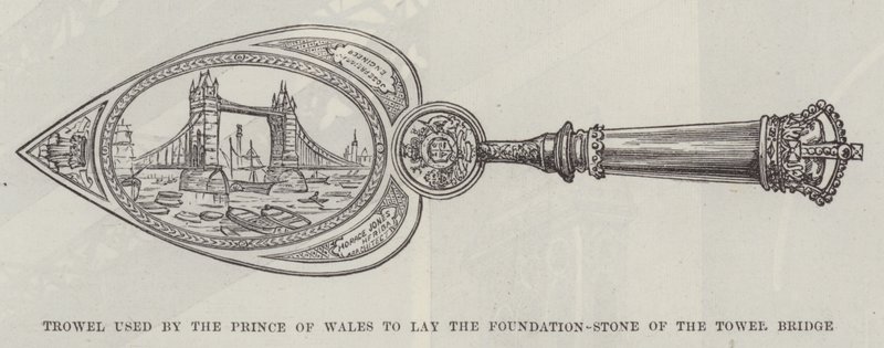 Murslev som användes av prinsen av Wales för att lägga grundstenen till Tower Bridge (gravyr) av English School
