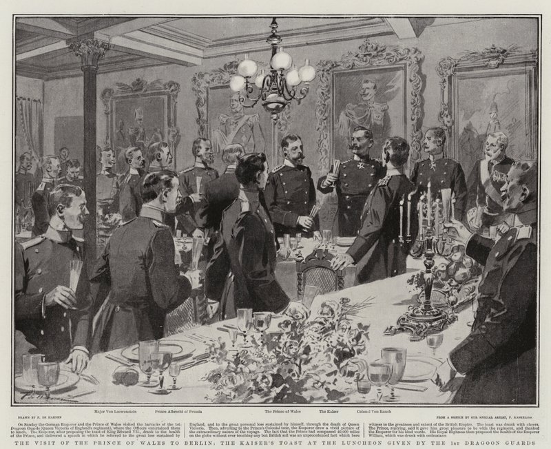 Prinsen av Wales besök i Berlin, Kaisers skål vid lunchen som ges av 1:a dragongardet av Frederic de Haenen