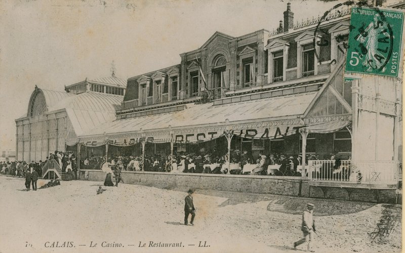 Calais, kasinot, restaurangen. Vykort skickat den 14 augusti 1913. av French Photographer