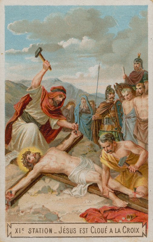 Korsfästelse: Jesus spikas på korset. Korsets elfte station av French School