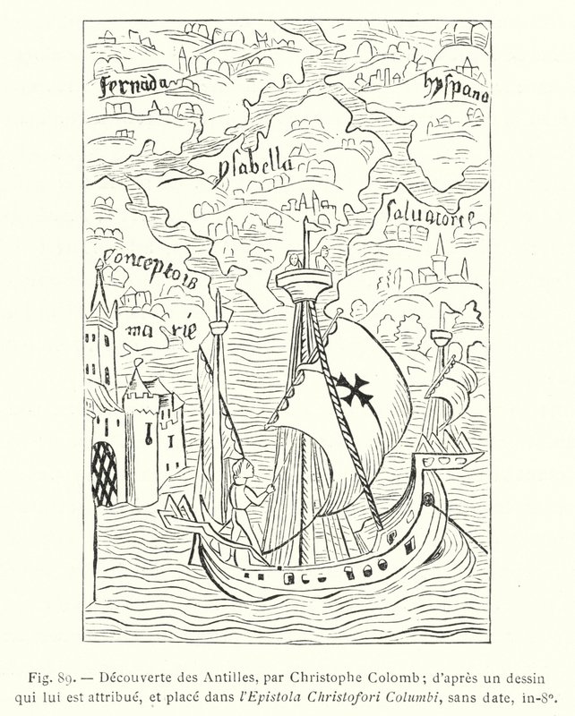Upptäckten av Västindien, av Christopher Columbus; efter en teckning som tillskrivits honom, och placerad i Epistola Christofori Columbi, odaterad, in-8o (gravyr) av French School