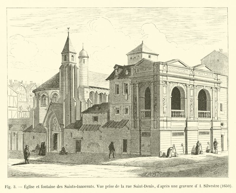Kyrka och fontän av Saints-Innocents, Utsikt från rue Saint-Denis, efter en gravyr av I Silvestre, 1650 av French School