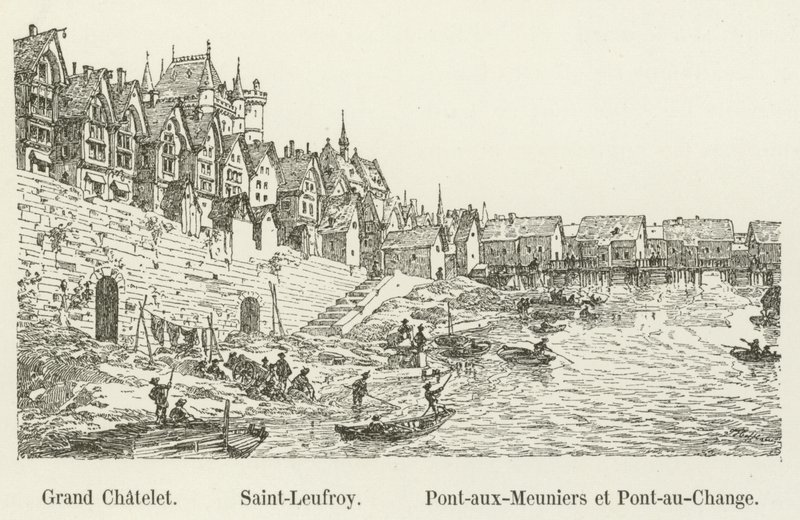 Grand Chatelet, Saint-Leufroy, Pont-aux-Meuniers och Pont-au-Change av French School