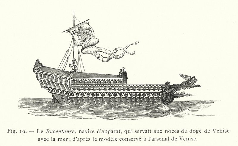 Bucentaure, ceremoniellt skepp, som tjänstgjorde vid bröllopet av Dogen av Venedig med havet; efter modellen som förvaras i Venedigs arsenal (gravyr) av French School