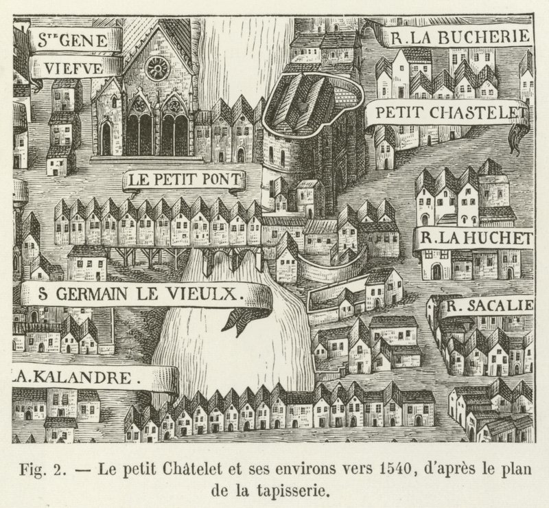Le petit Chatelet och dess omgivningar omkring 1540, enligt planen för gobelängen av French School