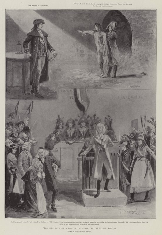 Det enda sättet; eller, A Tale of Two Cities, på Lyceum Theatre av Henry Charles Seppings Wright