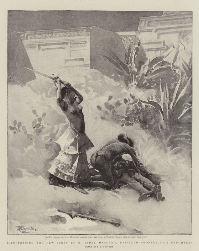 Illustration av H Rider Haggards nya berättelse Montezumas dotter av John Reinhard Weguelin