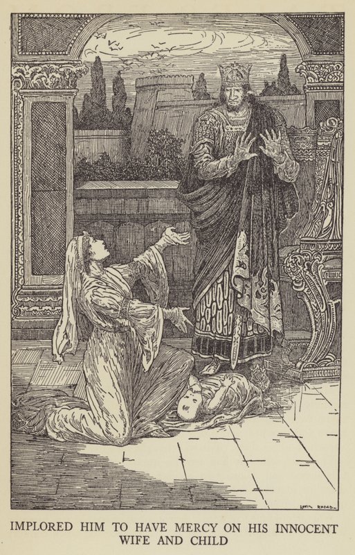 Bönföll honom att förbarma sig över sin oskyldiga hustru och sitt barn av Louis John Rhead