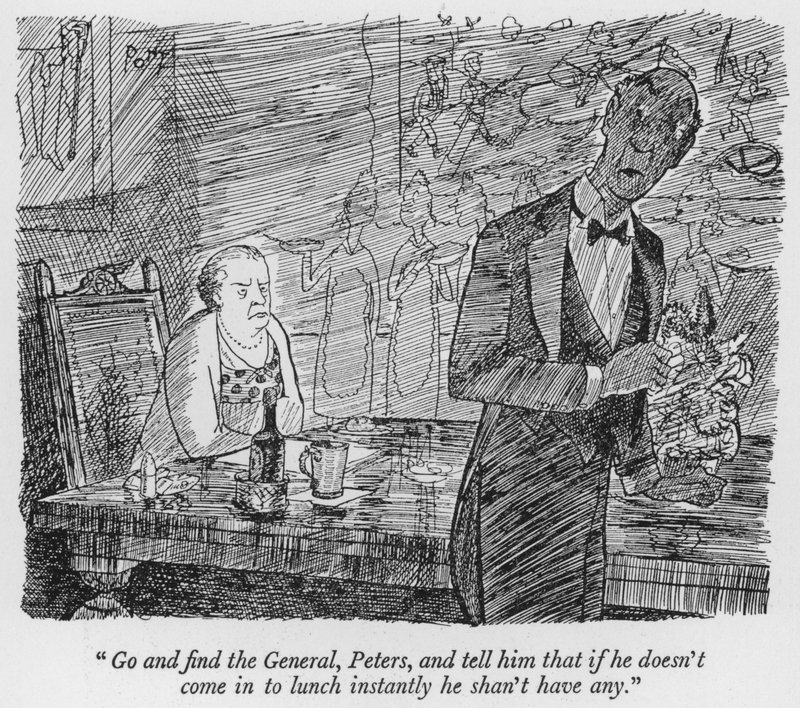 "Gå och hitta generalen, Peters, och säg till honom att om han inte kommer in på lunch direkt så kommer han inte att ha någon" (litho) av Pont