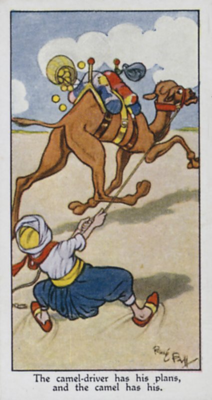 Kamelföraren har sina planer, och kamelen har sina av René Bull