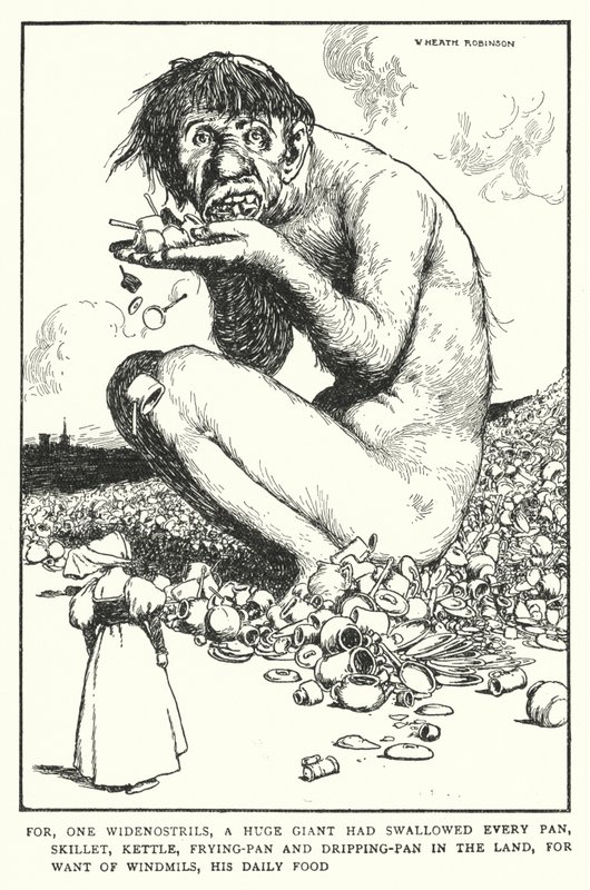 För, med en bred näsborre, hade en enorm jätte svalt varje panna, stekpanna, vattenkokare, stekpanna och dropppanna i landet, i brist på väderkvarnar, hans dagliga mat (litho) av William Heath Robinson