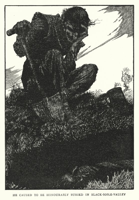 Han lät bli hedersamt begravd i Black-soile-dalen (litho) av William Heath Robinson