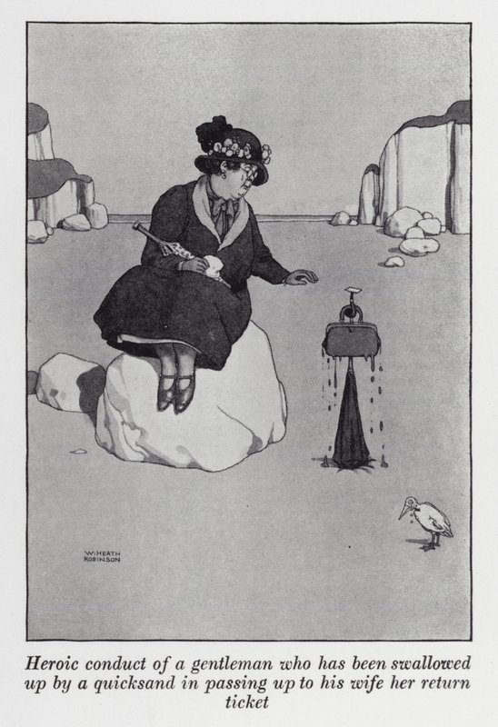 Heroiskt uppträdande av en gentleman som har uppslukats av en kvicksand genom att till sin fru lämnade hennes returbiljett (litho) av William Heath Robinson