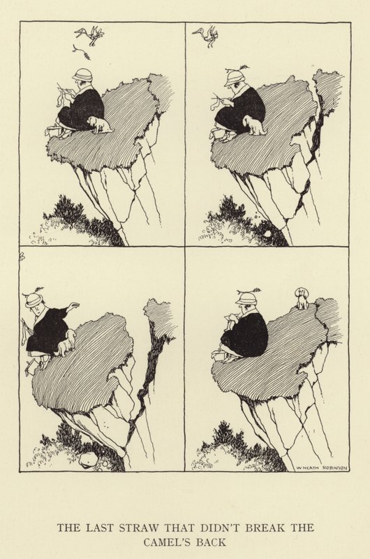 Det sista halmstrået som inte knäckte kamelens rygg av William Heath Robinson