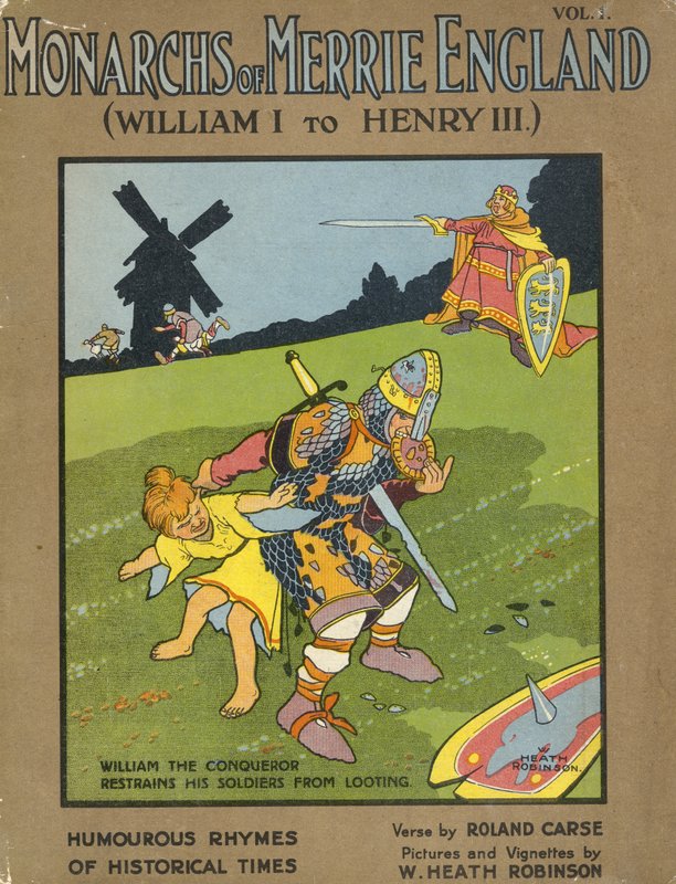 Vilhelm Erövraren hindrar sina soldater från att plundra av William Heath Robinson