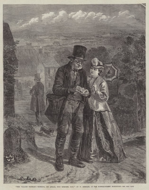 Village Postman, "Ingenting, tyvärr, i morse, fröken". av William Hemsley