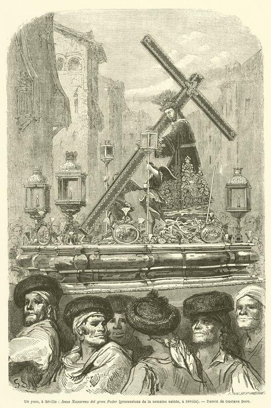Ett steg, till Sevilla, Jesus Nazareno del gran Poder, processions de la semaine sainte, till Sevilla av Gustave after Dore