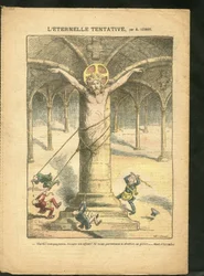 Illustration av Achille Lemot (1846-1909) i Le Pèlerin, 28/03/09 - Det eviga försöket - Klerikalism och antirepublikanism, antimureri, religion och tro, katolicism - Sekularisering, sekularism, sekulära lagar - Jesus