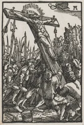 The Fall and Redemption of Man: The Raising of the Cross, ca. 1515.
