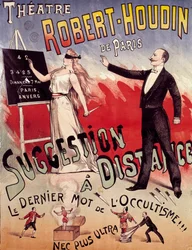 Affisch som presenterar showen "Suggestion a distance"" på Theatre Robert Houdin i Paris, grundad av Jean-Eugene Robert Houdin (1805-1871)