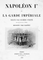 Titelsidan för Napoleon 1st and the Imperial Guard, 1859.