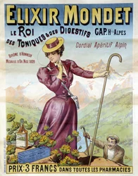 Advertising poster of 1900 for the Elixir Mondet “” the king of tonics and digestives, cordial aperitif alpine””.